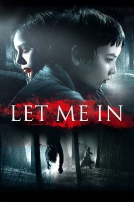 Let Me In! A Story About Vampires and Childhood Innocence?