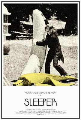 Sleeper! A Hilarious Cult Classic Starring Woody Allen and Filled With Sci-Fi Satire?