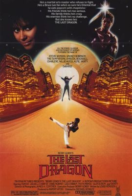 Why Should You Watch The Last Dragon – A Cult Classic Filled With Martial Arts and Magical Mayhem?